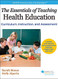 Essentials of Teaching Health Education With Web Resource The