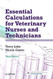 Essential Calculations For Veterinary Nurses And Technicians