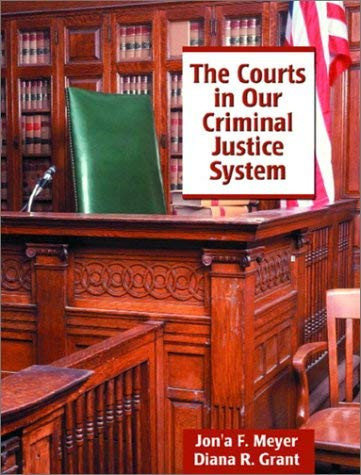 Courts In Our Criminal Justice System