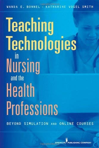 Teaching Technologies In Nursing And The Health Professions