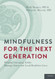 Mindfulness For The Next Generation