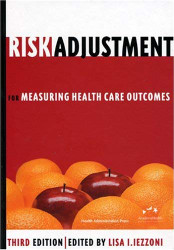 Risk Adjustment For Measuring Healthcare Outcomes