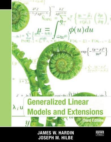 Generalized Linear Models And Extensions