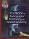 Textbook Of Radiographic Positioning And Related Anatomy