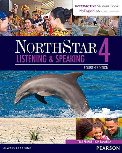 NorthStar Listening Speaking 4 SB with Interactive SB and MyEnglishLab