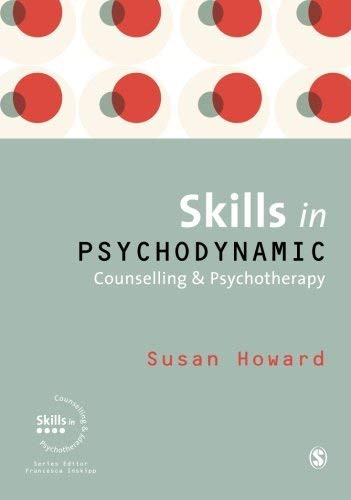Skills In Psychodynamic Counselling And Psychotherapy