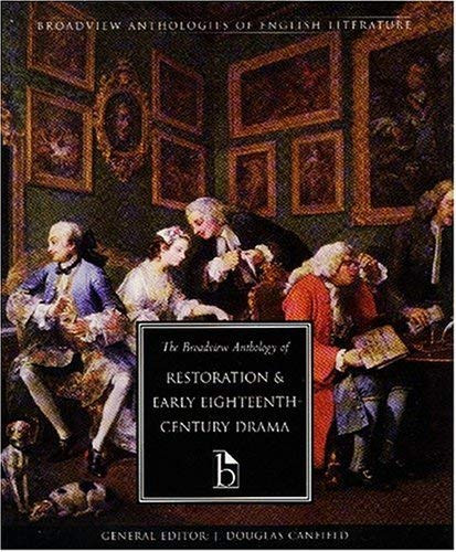 Broadview Anthology Of Restoration And Early Eighteenth-Century Drama