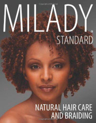 Milady Standard Natural Hair Care And Braiding