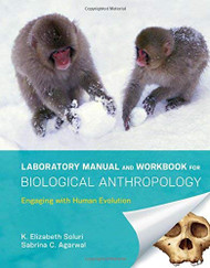 Laboratory Manual and Workbook for Biological Anthropology