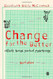 Change for the Better