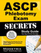 Ascp Phlebotomy Exam Secrets Study Guide