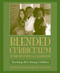 Blended Curriculum In The Inclusive K-3 Classroom