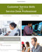 Guide to Customer Service Skills for the Help Desk Professional