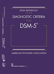 Desk Reference To The Diagnostic Criteria From Dsm-5