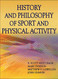 History And Philosophy Of Sport And Physical Activity