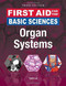 First Aid For The Basic Sciences Organ Systems