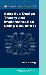 Adaptive Design Theory And Implementation Using Sas And R