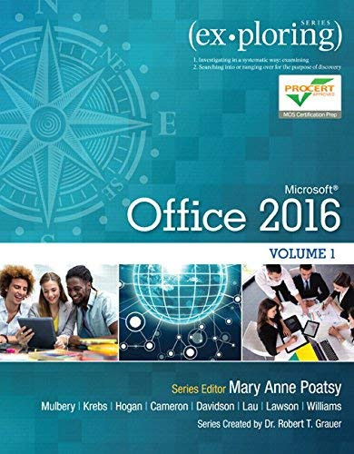 Exploring Microsoft Office 2016 Volume 1 (Exploring for Office 2016 Series)