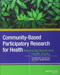 Community-Based Participatory Research For Health