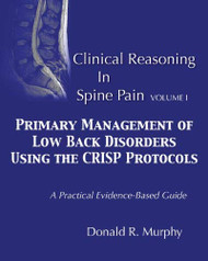 Clinical Reasoning In Spine Pain Volume 1