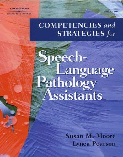 Competencies And Strategies For Speech-Language Pathologist Assistants