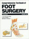 Mcglamry's Comprehensive Textbook Of Foot And Ankle Surgery