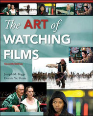 The Art Of Watching Films by Joe Boggs & Petrie
