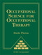 Occupational Science For Occupational Therapy