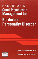 Handbook Of Good Psychiatric Management For Borderline Personality Disorder