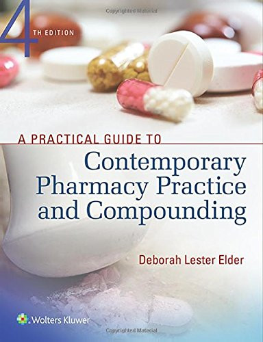 Practical Guide to Contemporary Pharmacy Practice and Compounding
