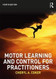 Motor Learning And Control For Practitioners