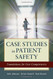 Case Studies In Patient Safety
