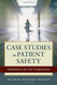 Case Studies In Patient Safety