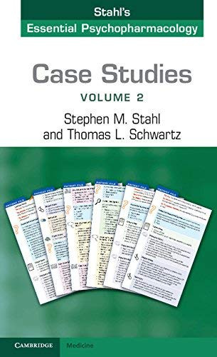 Case Studies Stahl's Essential Psychopharmacology Volume 2