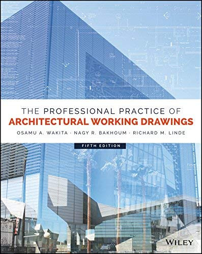 Professional Practice Of Architectural Working Drawings