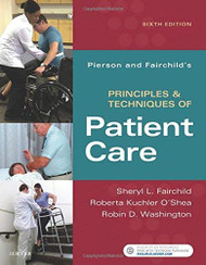 Principles And Techniques Of Patient Care