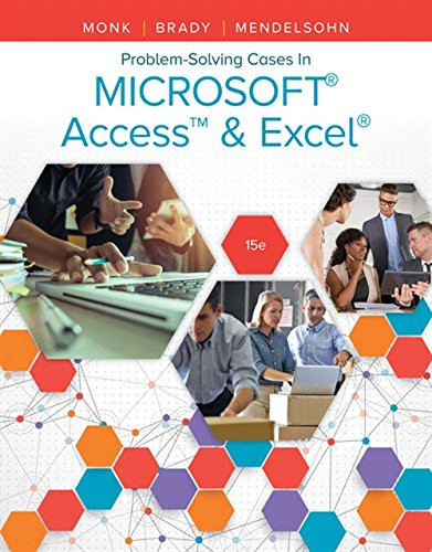 Problem Solving Cases In Microsoft Access and Excel