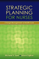 Strategic Planning For Nurses