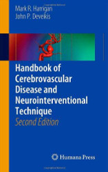 Handbook Of Cerebrovascular Disease And Neurointerventional Technique