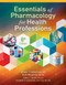 Essentials Of Pharmacology For Health Professions