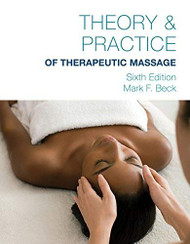 Theory And Practice Of Therapeutic Massage