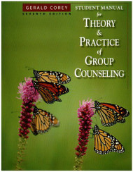 Student Manual For Corey's Theory And Practice Of Group Counseling
