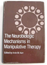 Neurobiologic Mechanisms in Manipulative Therapy
