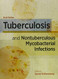 Tuberculosis And Nontuberculous Mycobacterial Infections
