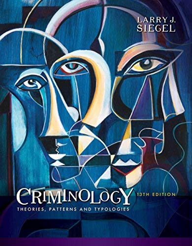 Criminology Theories Patterns And Typologies