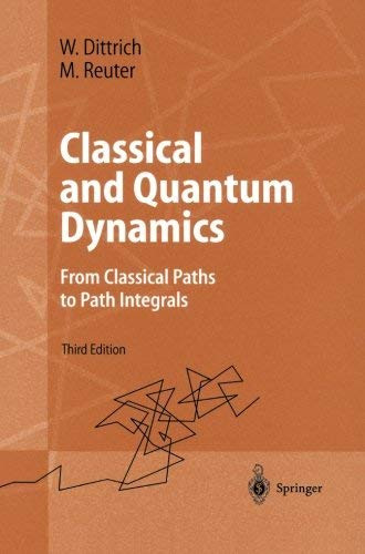 Classical And Quantum Dynamics