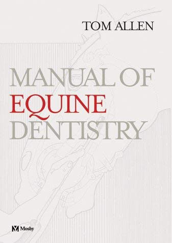 Manual Of Equine Dentistry