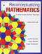 Reconceptualizing Mathematics