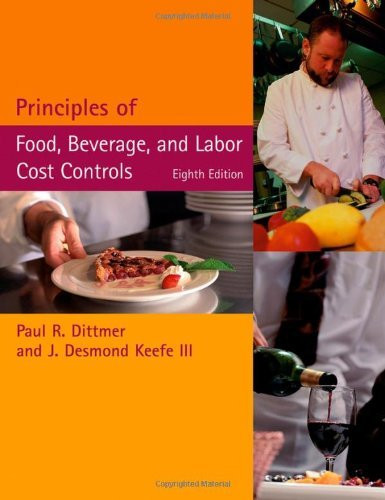 Principles Of Food Beverage And Labor Cost Controls