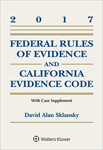 Federal Rules Of Evidence And California Evidence Code